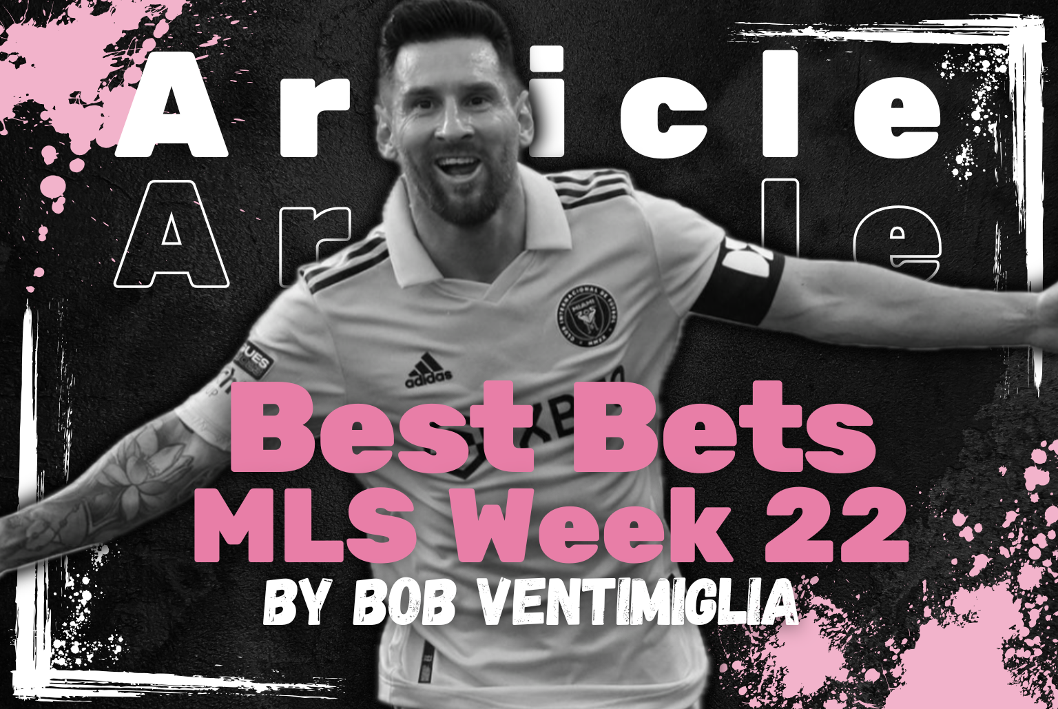 Best Bets for MLS Week 22