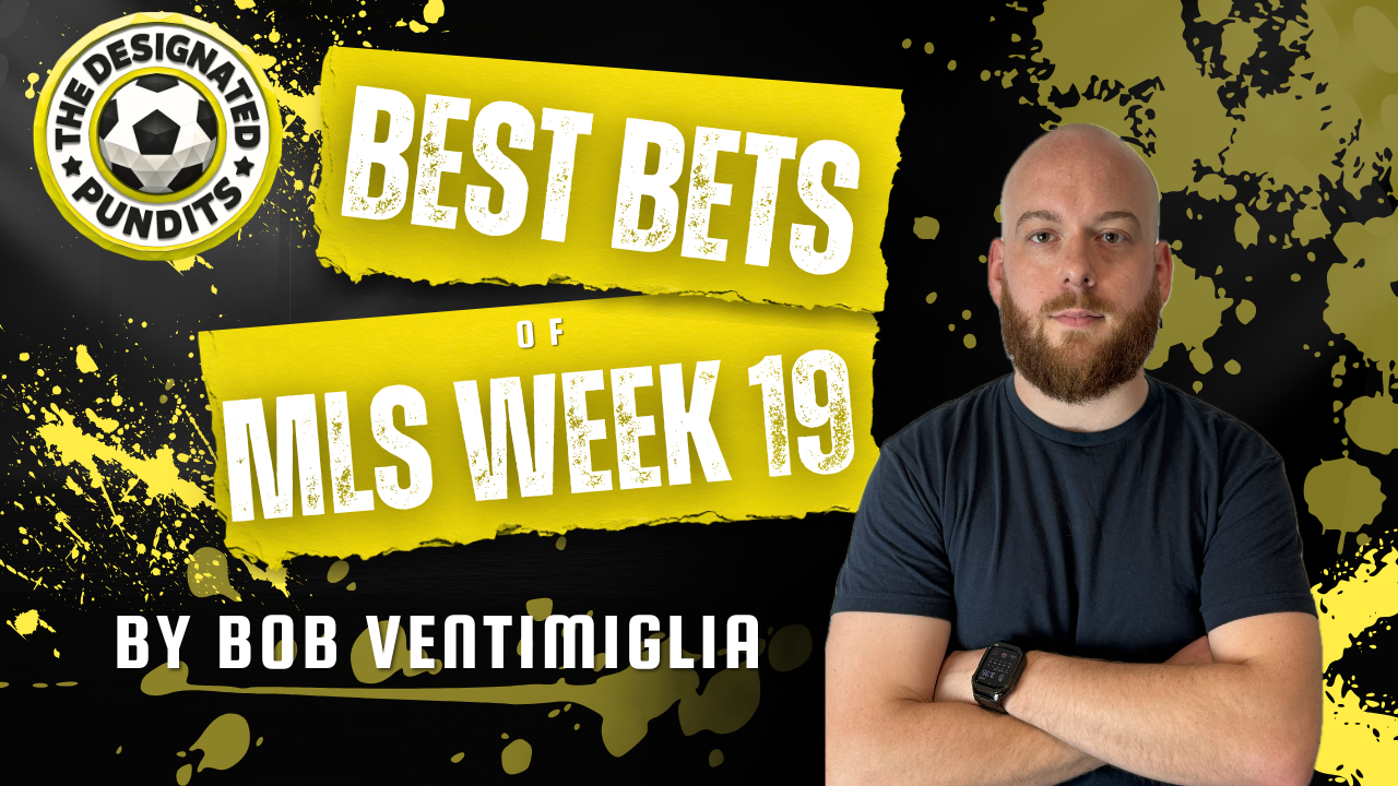 Best Bets for MLS Week 19