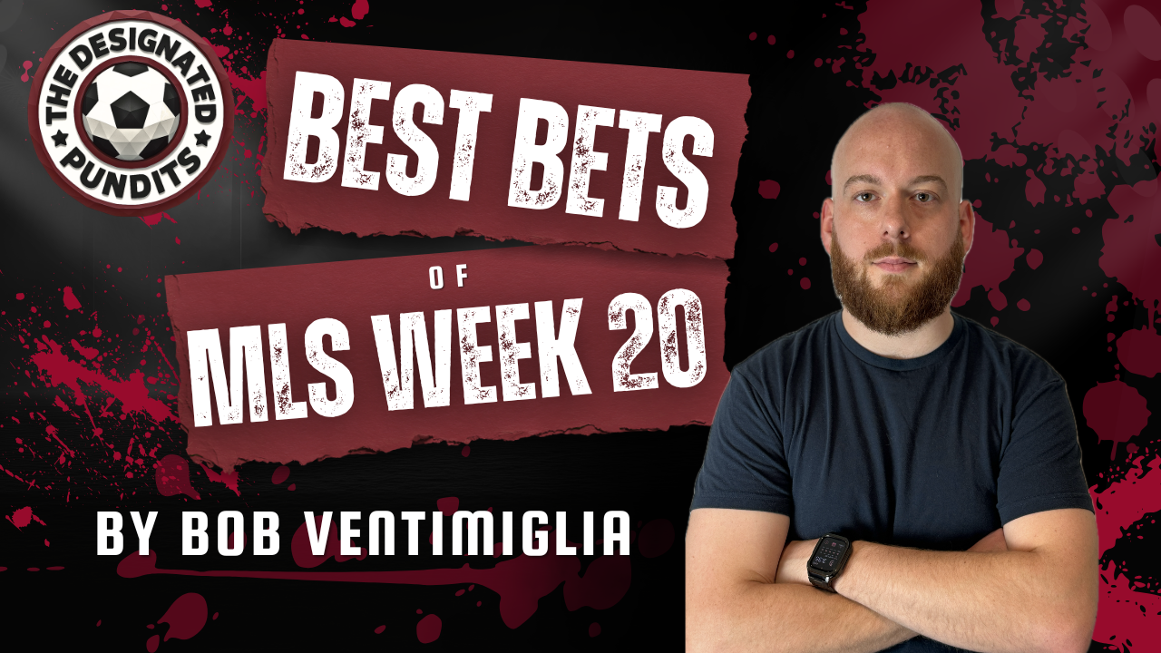 Best Bets for MLS Week 20